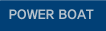 POWER BOAT